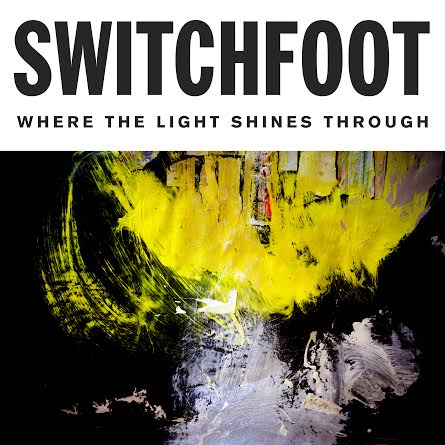 Switchfoot where the light shine throughs cover art